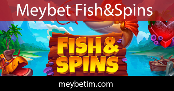 Meybet fish&spins slot oyununu üyelerine aktarmaktadır.