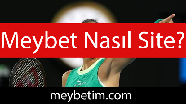 Meybet nasıl site olduğunu şeffaflığıyla göstermektedir.