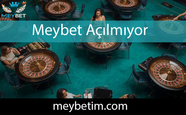 Meybet açılmıyor sorununu ivedilikle ortadan kaldırmaktadır.